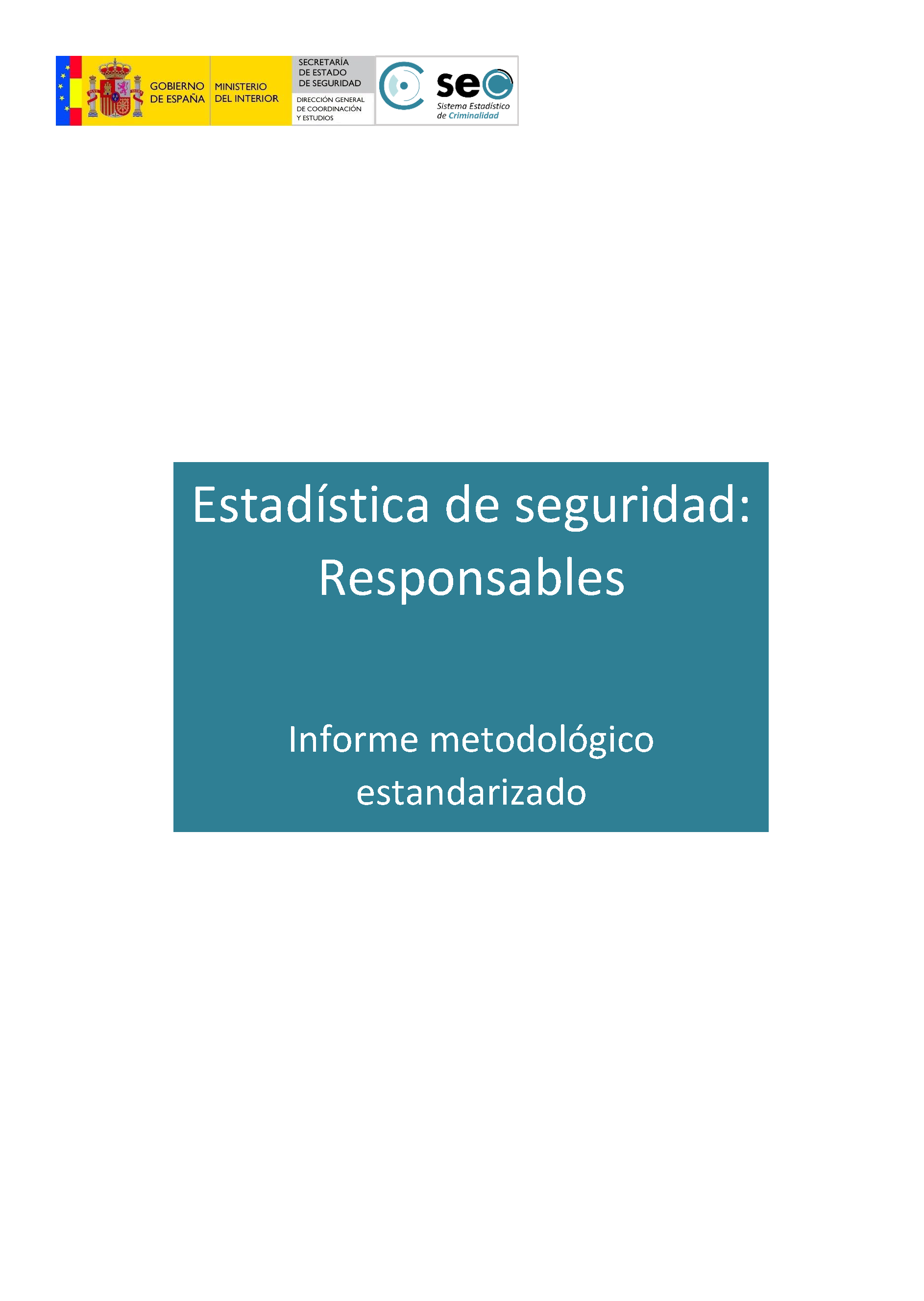 Standardized methodological report: responsible